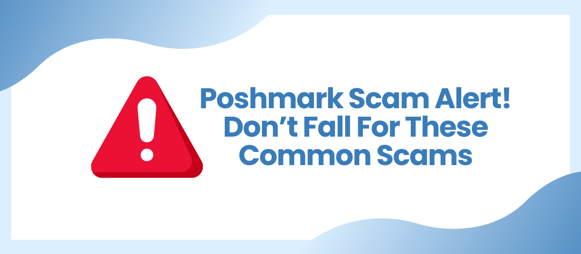 poshmark scams header image of text with a warning sign